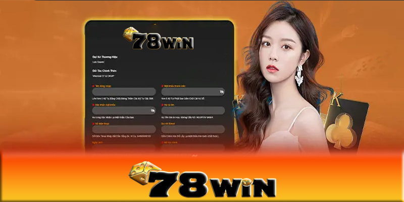 Đăng ký 78win - Hướng dẫn đăng ký 78win cho thành viên mới